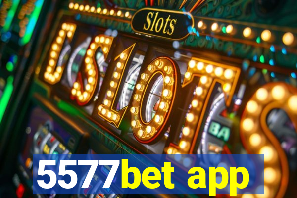 5577bet app